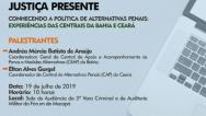 Ceapa participa de  Webinário do Programa Justiça Presente "Conhecendo a política de alternativas penais: Experiências das Centrais da Bahia e Ceará"